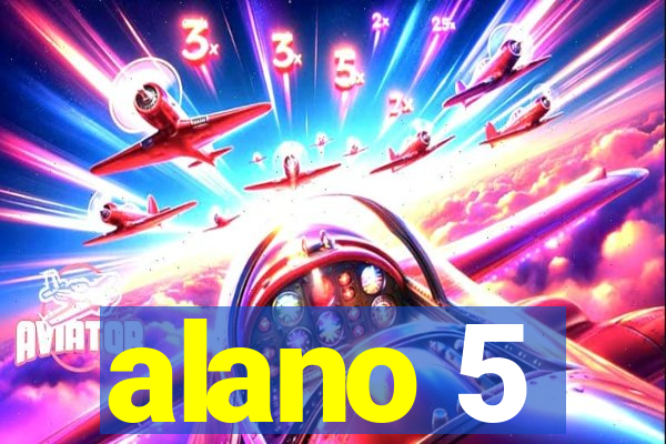 alano 5